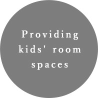 Providing kids' room spaces