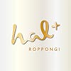 hal＋ ROPPONGI